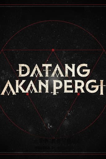 Datang Akan Pergi