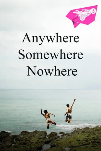 Anywhere Somewhere Nowhere