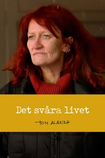 Det svåra livet