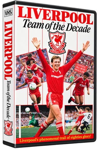 Liverpool F.C. - Team of the Decade