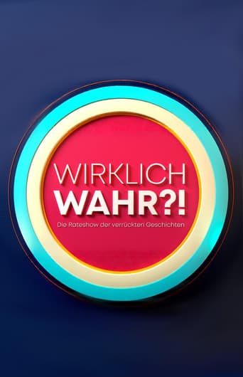 Wirklich wahr?!