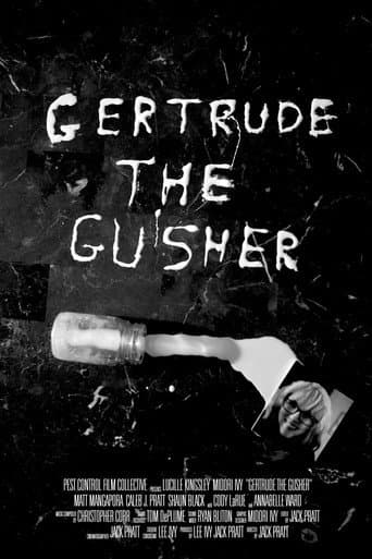 Gertrude the Gusher