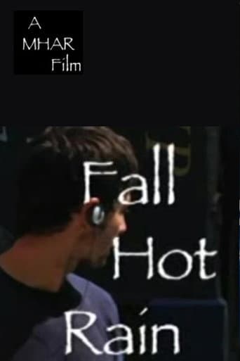 Fall, Hot Rain