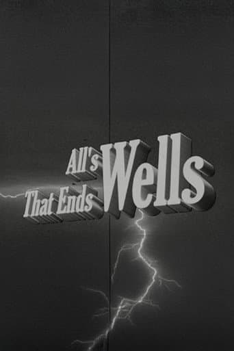 All's Wells That Ends Wells