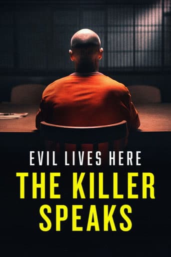 Evil Lives Here: The Killer Speaks
