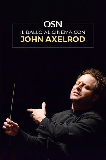 OSN: Il ballo al Cinema con John Axelrod