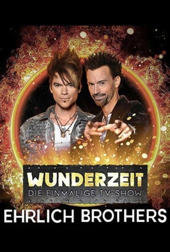 Ehrlich Brothers - Wunderzeit