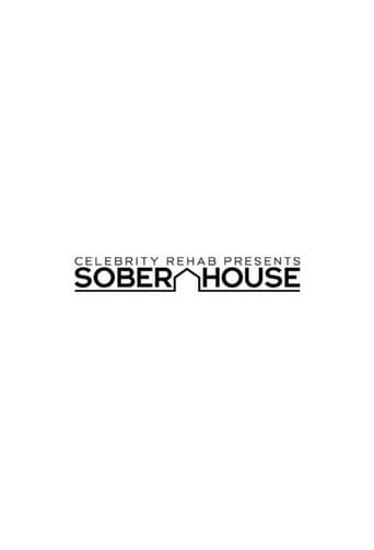 Celebrity Rehab Presents Sober House