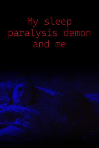 My Sleep Paralysis Demon and Me