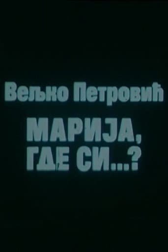 Marija, Where Are You?