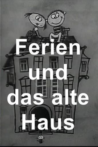 Ferien und das alte Haus