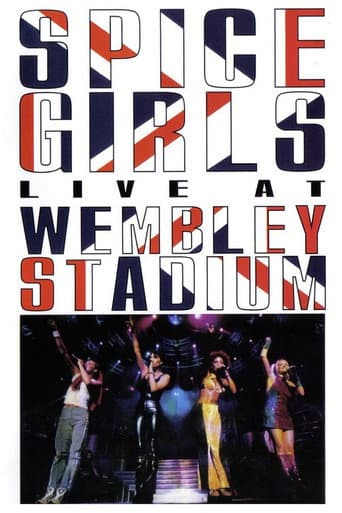 Spice Girls: Live at Wembley Stadium