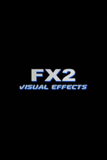 FX2: Visual Effects