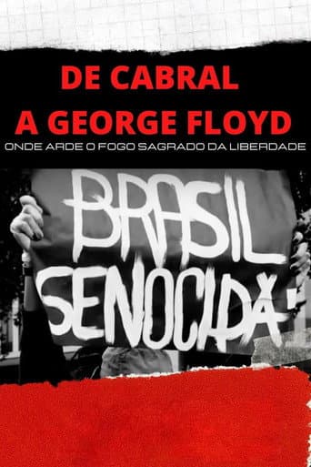 De Cabral a George Floyd: Onde Arde o Fogo Sagrado da Liberdade