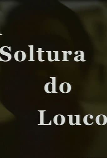 A Soltura do Louco