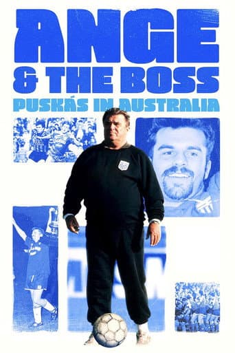 Ange & the Boss: Puskas in Australia