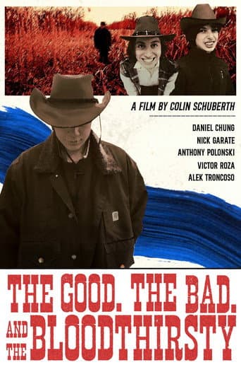 The Good, the Bad, and the Bloodthirsty
