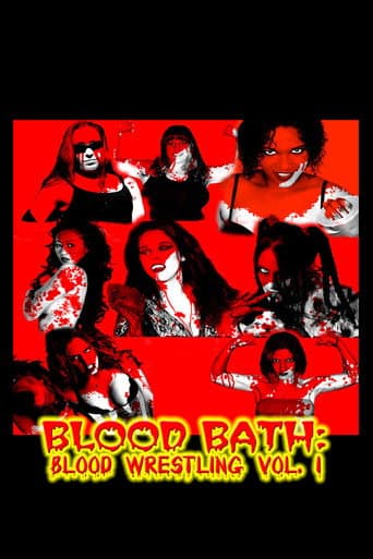 Blood Bath: Blood Wrestling Vol. I
