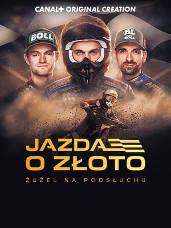 Jazda o złoto. Żużel na podsłuchu.