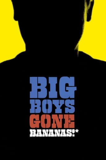Big Boys Gone Bananas!*