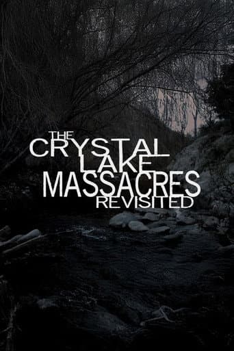 The Crystal Lake Massacres Revisited - Part I
