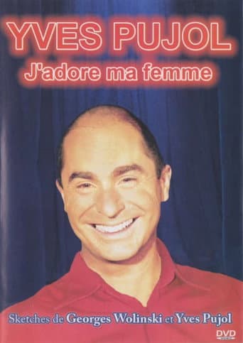 Yves Pujol - J'adore ma femme