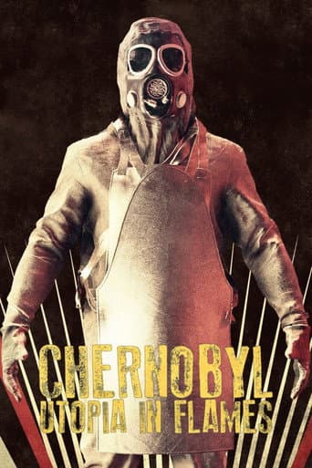 Chernobyl: Utopia in Flames