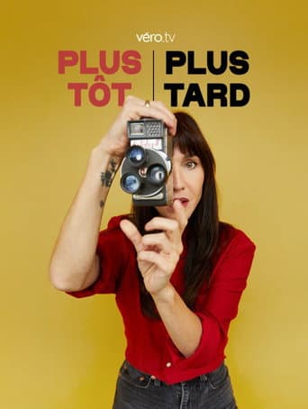 Plus tôt Plus Tard