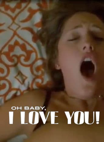 Oh Baby, I Love You!