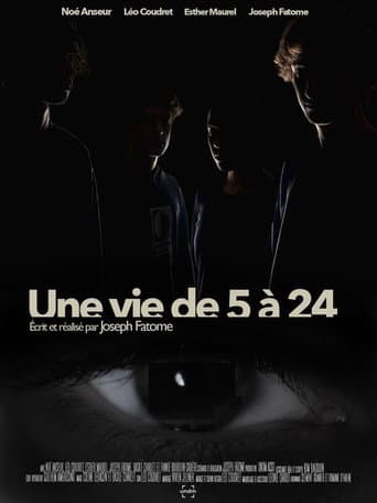 Une Vie de 5 à 24
