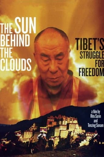 The Sun Behind the Clouds: Tibet's Struggle for Freedom