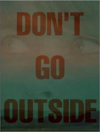 Don't Go Outside