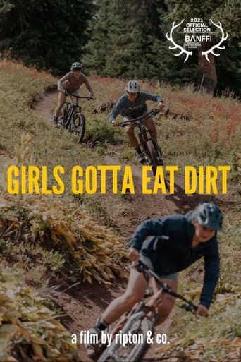 Girls Gotta Eat Dirt
