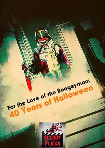For the Love of the Boogeyman: 40 Years of Halloween