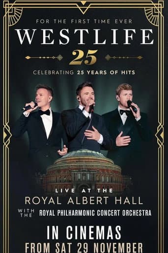 Westlife 25: Live At The Royal Albert Hall