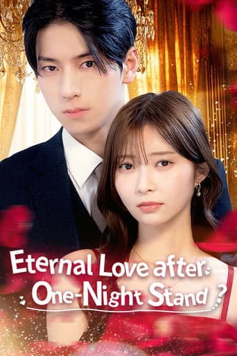Eternal Love after One-Night Stand?