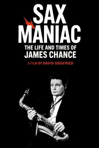Sax Maniac: The Life and Times of James Chance