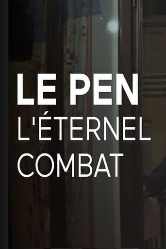 Le Pen, l’éternel combat
