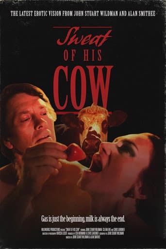 SWEAT OF HIS COW