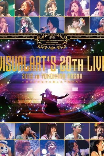 VISUALARTS'S 20th LIVE 2012 in YOKOHAMA ARENA ~Kimito Kanaderu Ashono no Uta~