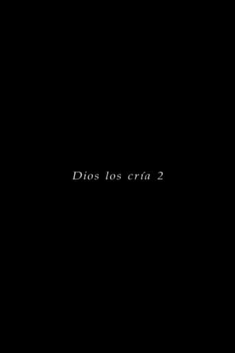 Dios los cría 2