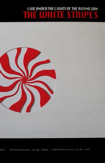 The White Stripes: Live Under the Lights of the Rising Sun