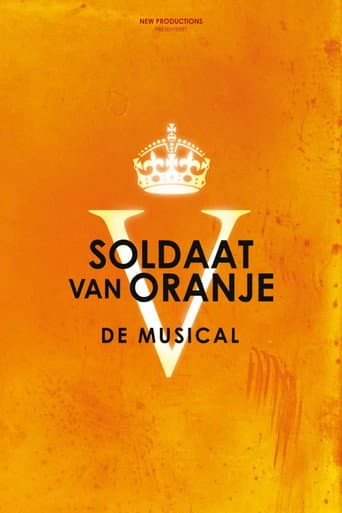 Soldier of Orange: The Musical