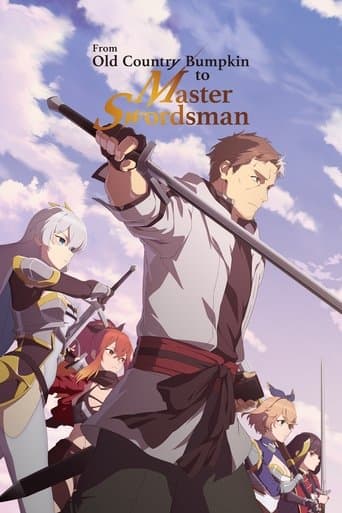 From Old Country Bumpkin to Master Swordsman
