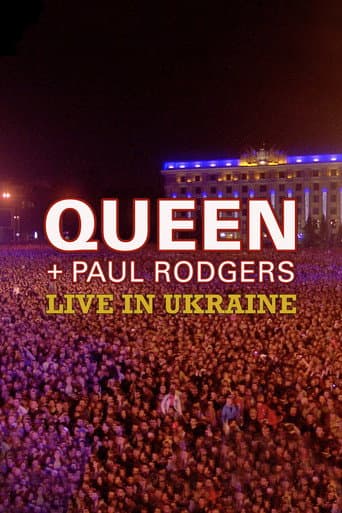 Queen + Paul Rodgers: Live in Ukraine