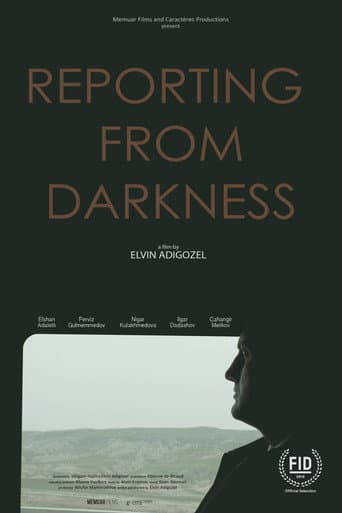 Reporting from Darkness