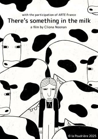 There's Something in the Milk