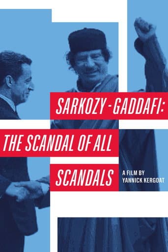 Sarkozy-Gaddafi: The Scandal of All Scandals