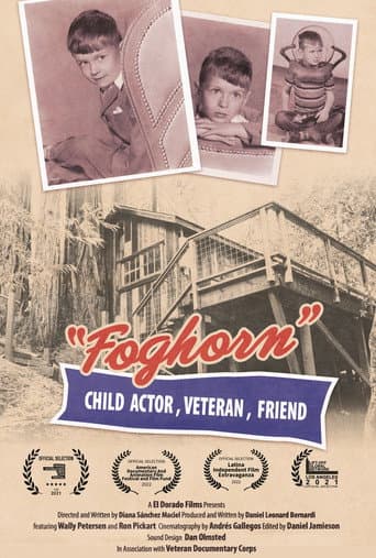 Foghorn: Child Actor, Veteran, Friend