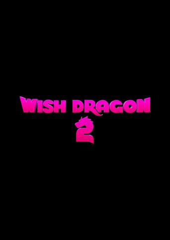 Wish Dragon 2